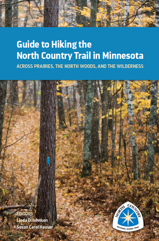 Guide to Hiking the North Country Trail in Minnesota